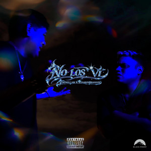 No los vi by Phonix Lab, XXXAARONBRANDON