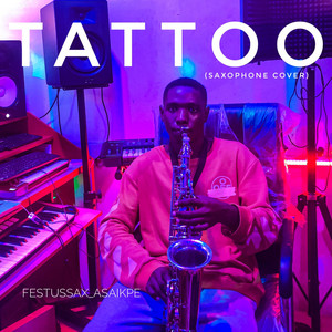 festussax_asaikpe - Tattoo (Saxophone Cover)