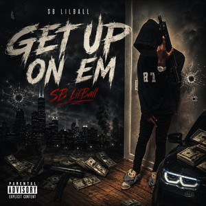 Get Up On Em by SB LilBall