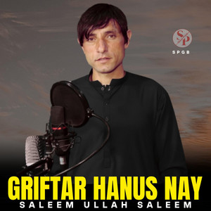 SPGB - Griftar Hanus Nay (feat. Saleem Ullah Saleem)