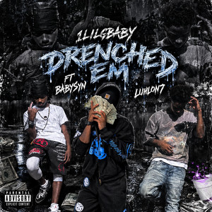 Drenched em babysyn,luhlon7 by 1lilgbaby