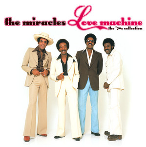 Love Machine: The '70s Collection ‑「アルバム」by ザ ミラクルズ