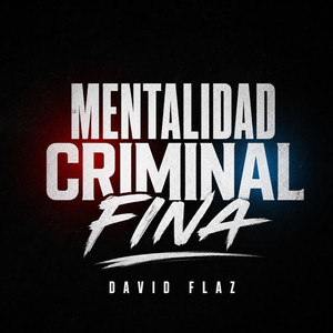 Mentalidad Criminal Fina by david flaz