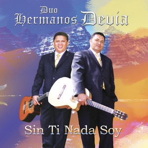 Perseveraré by Duo Hermanos Devia