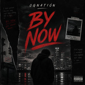 BY NOW by OG Nation