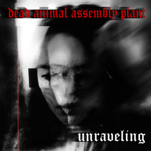 Unraveling by Dead Animal Assembly Plant