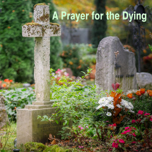 A Prayer for the Dying by Golden Panflute Melodies