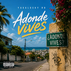 Donde Vives by Yagaloski RD