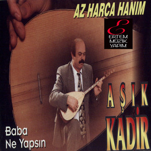 Aşık Kadir - Gelin