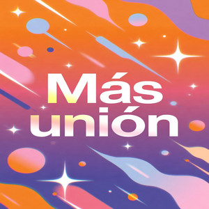 Más Unión by Merquiced Yes