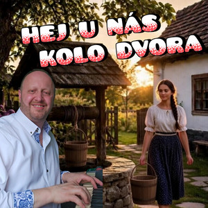 Hej u nás kolo dvora by Dj Paul Ludova Tvorba