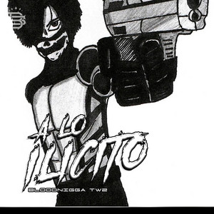 A Lo Ilicito by Bloodnigga twz