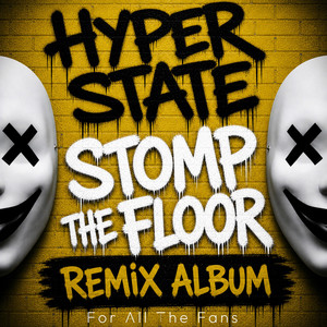 Stomp The Floor - Ultra Mix by Hyper State