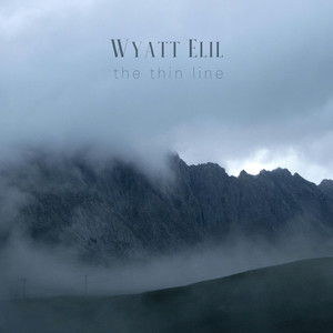 The Thin Line by Wyatt Elil