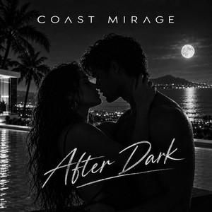 After Dark by Coast Mirage