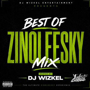 Best Of Zinoleesky [Mixed 3] by Dj Wizkel, VDJ WIZKEL