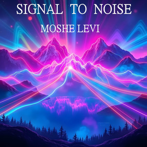 Signal to Noise, Pt. 1 (Piano Solo) by Moshe Levi