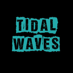 Tidal Waves by THE HERETICS