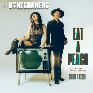 Eat a Peach by Boneshakers