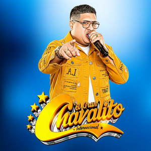 EL GRAN CHAVALITO INTERNACIONAL - Te Extraño
