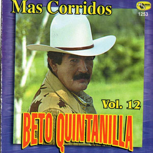 Beto Quintanilla - El Corrido Del Caballete