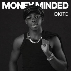 Money Minded by Okite