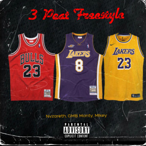 3 Peat Freestyle (feat. Nvzareth & Mikey!)
