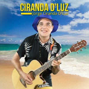 Ciranda D'luz — Jorge Ciranda D'Luz