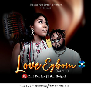 Dili Dochy - Love Egbom remix (feat. Mc Kokoli)
