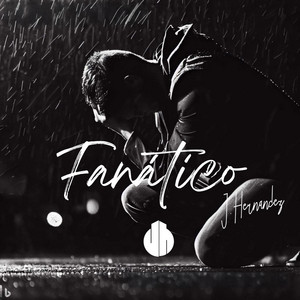 Fanático by J Hernández