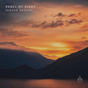 Higher Ground by Rebel Of Sleep