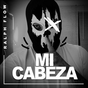 MI CABEZA by RALPH FLOW