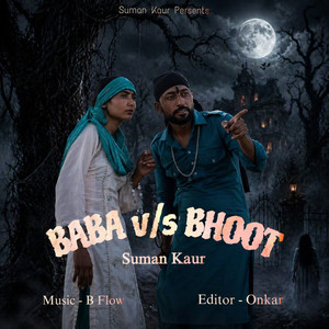 BABA vs BHOOT by Suman Kaur