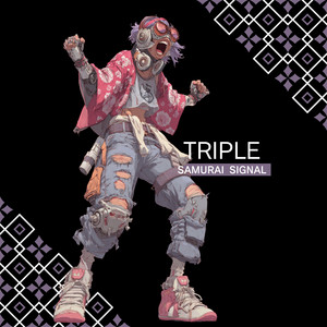 TRIPLE by SAMURAI SIGNAL