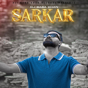 Sarkar by Ali Baba Khan