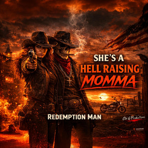 Redemption Man - She's A Hell Raising Momma
