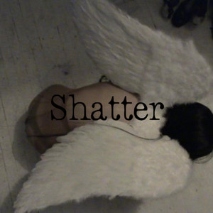 shatter by scytheww