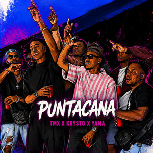 Puntacana by TMX Official, Krysto, YAMA
