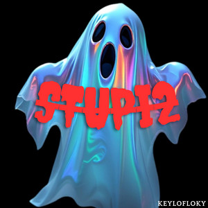 STUPI2 by KEYLOFLOKY