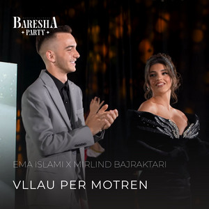 Ema Islami & Mirlind Bajraktari - Vllau per motren