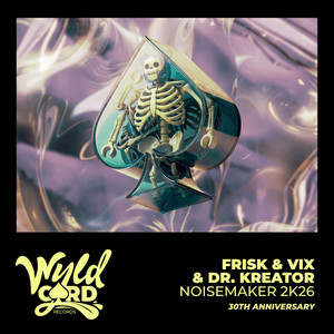 Noisemaker 2K26 - DJ Raff Remix by Frisk, Vix, Dr. Kreator, DJ Raff