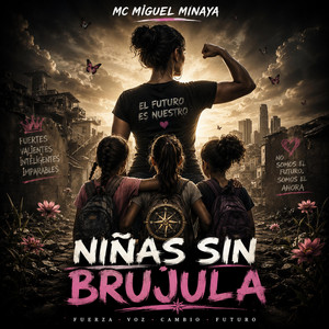 niñas sin brujula by mc miguel minaya