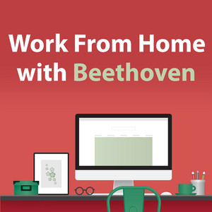 Work From Home With Beethoven album