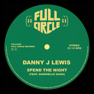Danny J Lewis - Spend The Night (feat. Dannielle Gaha) [H Man Dub]