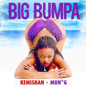 Big Bumpa by Kemishan, Mun G