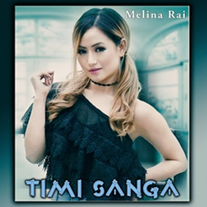 Melina Rai - Timrai Hatko Sindur