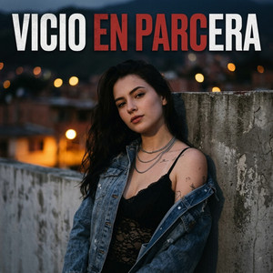 Vicio En Parcera by Jonix RD