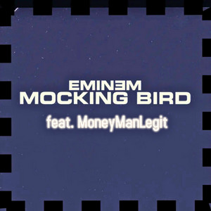 Mockingbird by MoneyManLegit, Remix