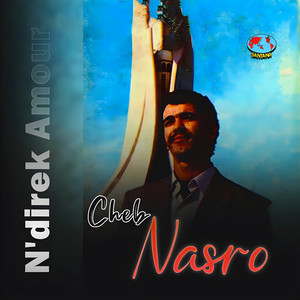 N'direk Amour Ca Fait Plaisir by Cheb Nasro