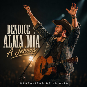 Bendice Alma Mía A Jehová - DEMO INICIAL by Mentalidad de lo Alto
